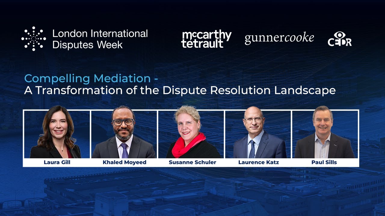 Compelling Mediation - A Transformation of the Dispute Resolution Landscape - LIDW 2025