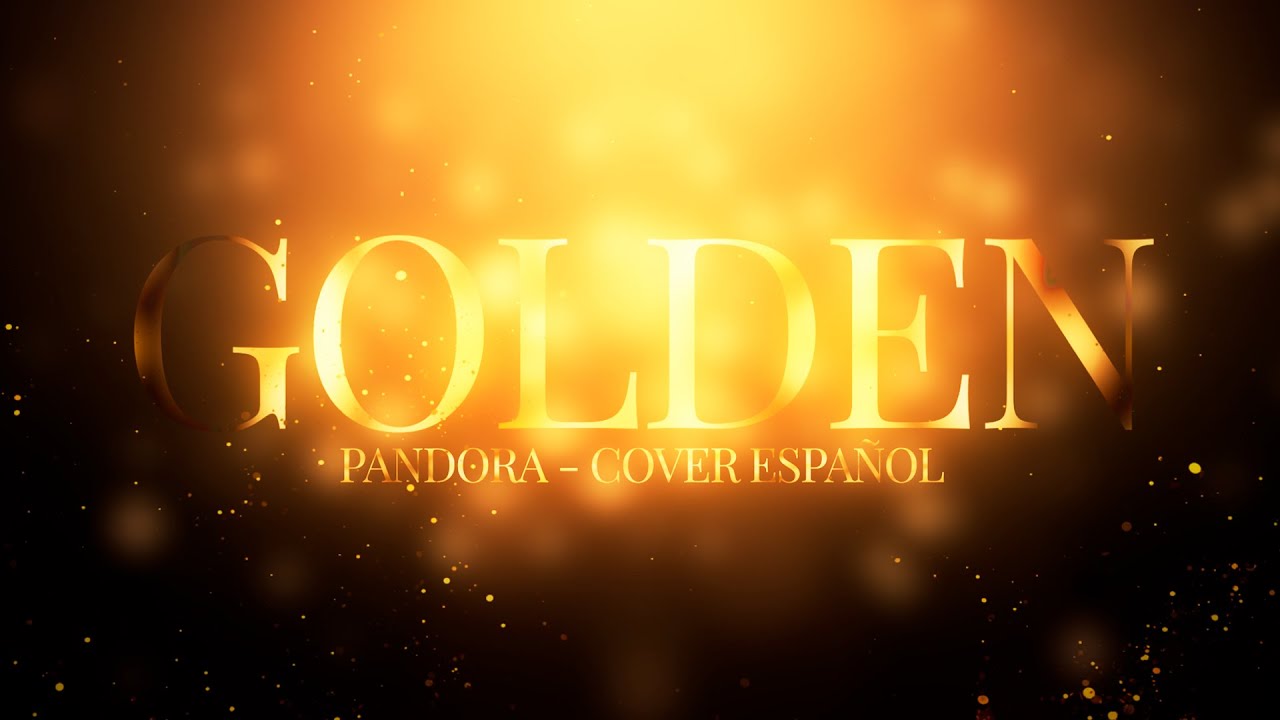 🌟【PANDORA】 GOLDEN - Cover Español (HUNTR/X | KPop Demon Hunters) 🌟