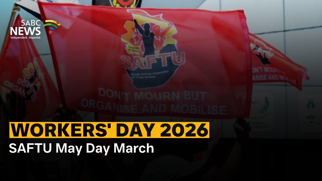 Workers' Day 2026 | SAFTU May Day March