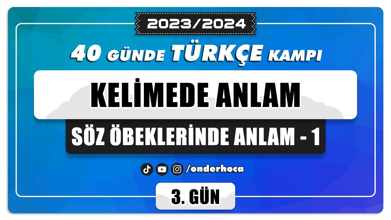 17) KELİMEDE ANLAM / SÖZ ÖBEKLERİNDE ANLAM - 1 / SORU ÇÖZÜMÜ / PARAGRAF KAMPI / Önder Hoca
