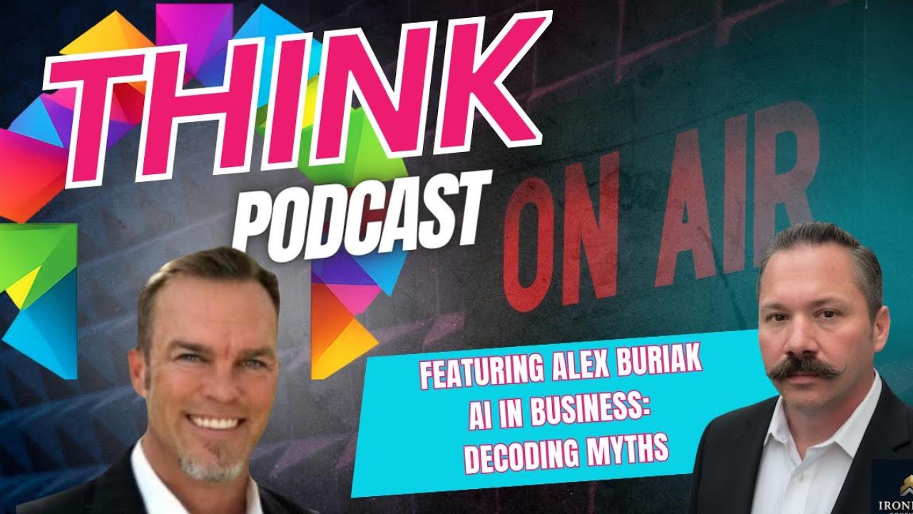 THINK Podcast Featuring Alex Buriak