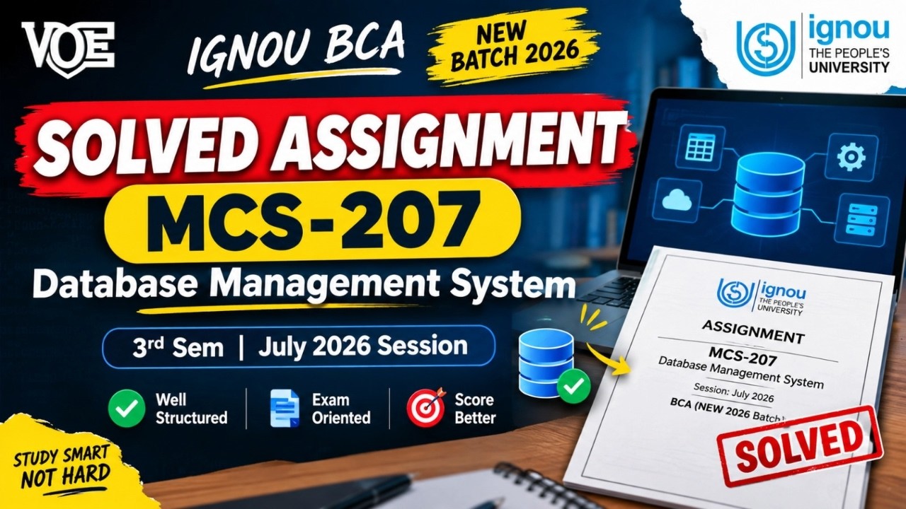 MCS-207: DBMS | 3rd Sem SOLVED Assignment (JULY 2026/Jan 2027) | IGNOU BCA_NEW Solved Assignment