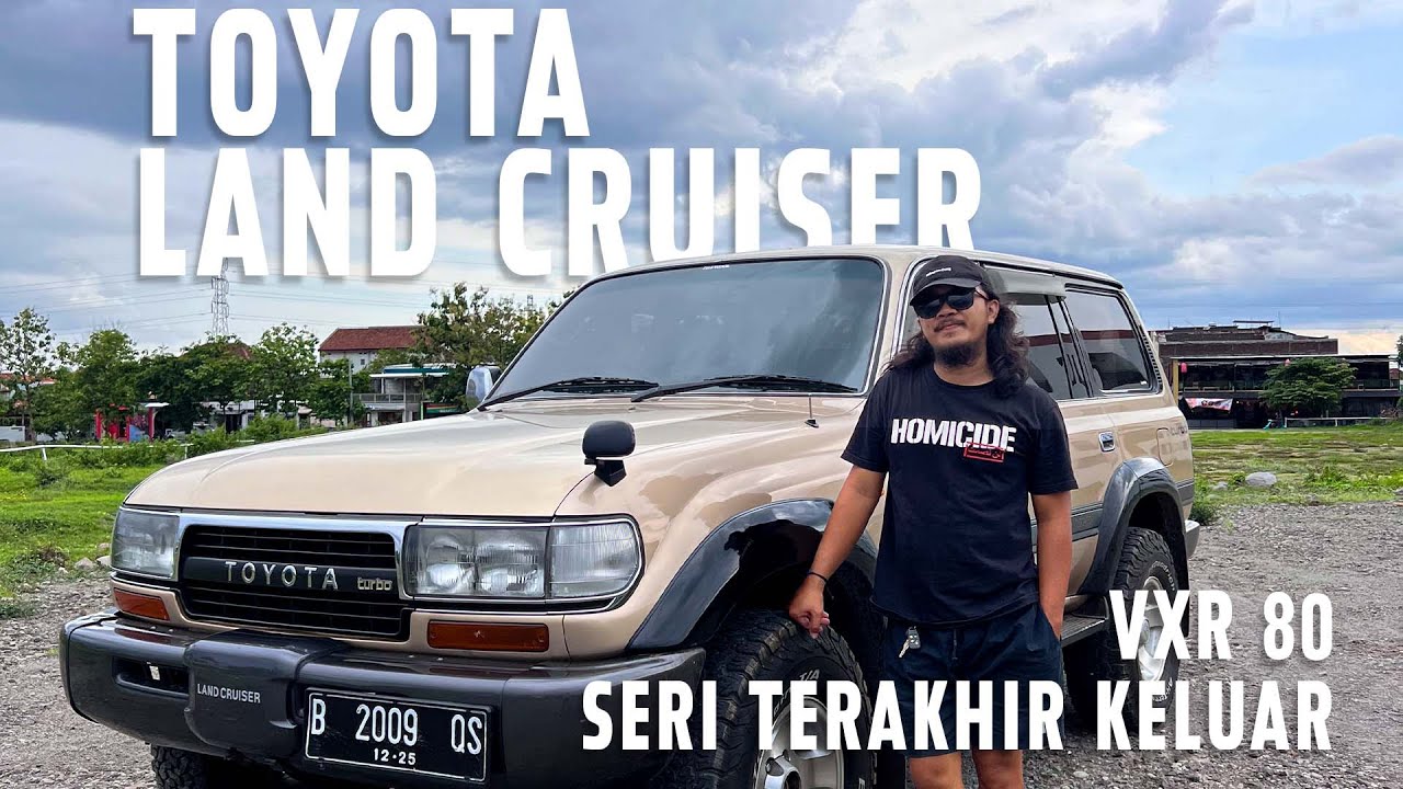 LAND CRUISER VXR 80 MATIC TERAKHIR