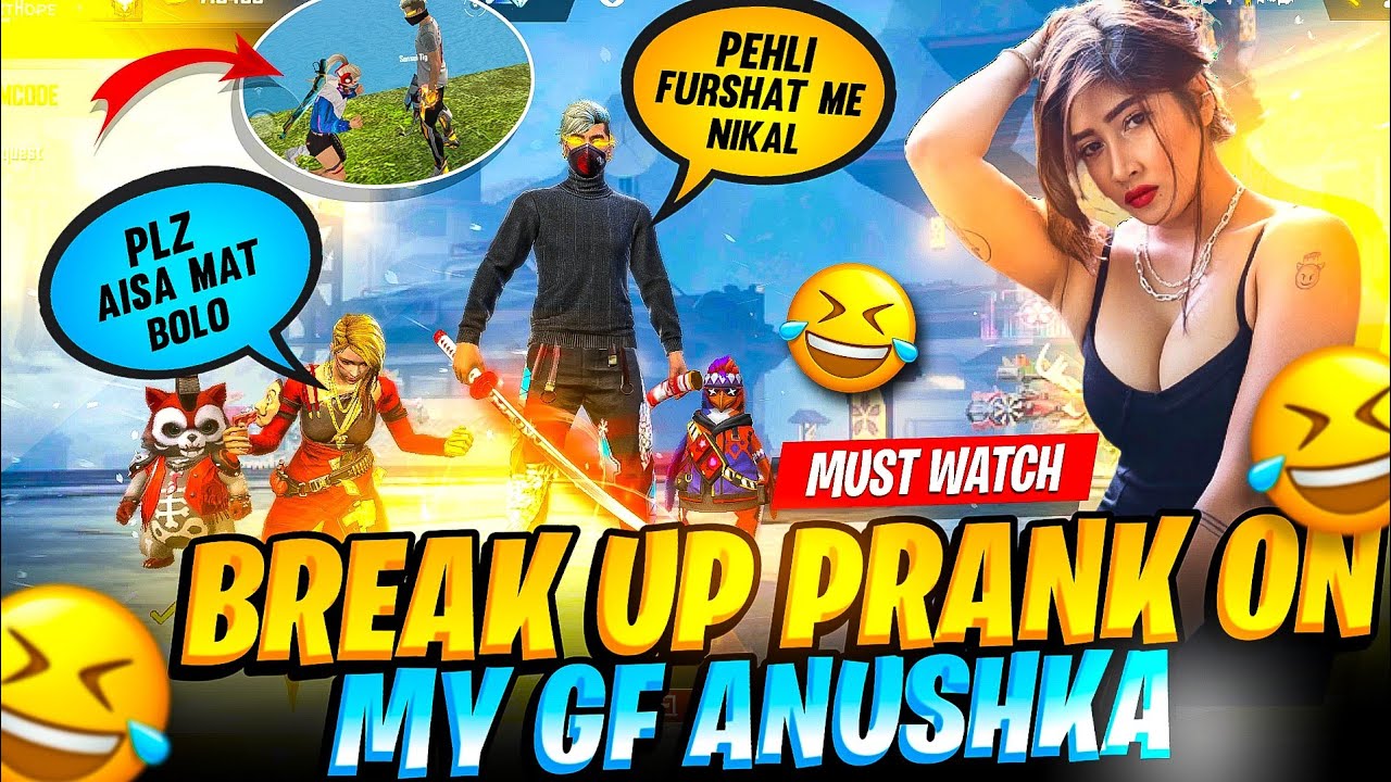 Breakup Prank On My Gf Anushka😂Gonne Too Funny🤣- Garena Free Fire😂