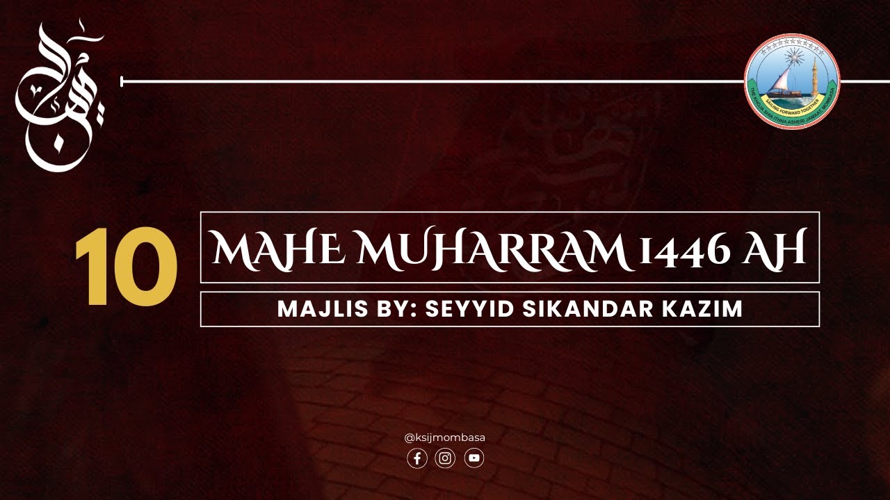 Shab-e-Ashura I 10th Muharram 1446 AH I Seyyid Sikandar Kazim I 16.07.2024