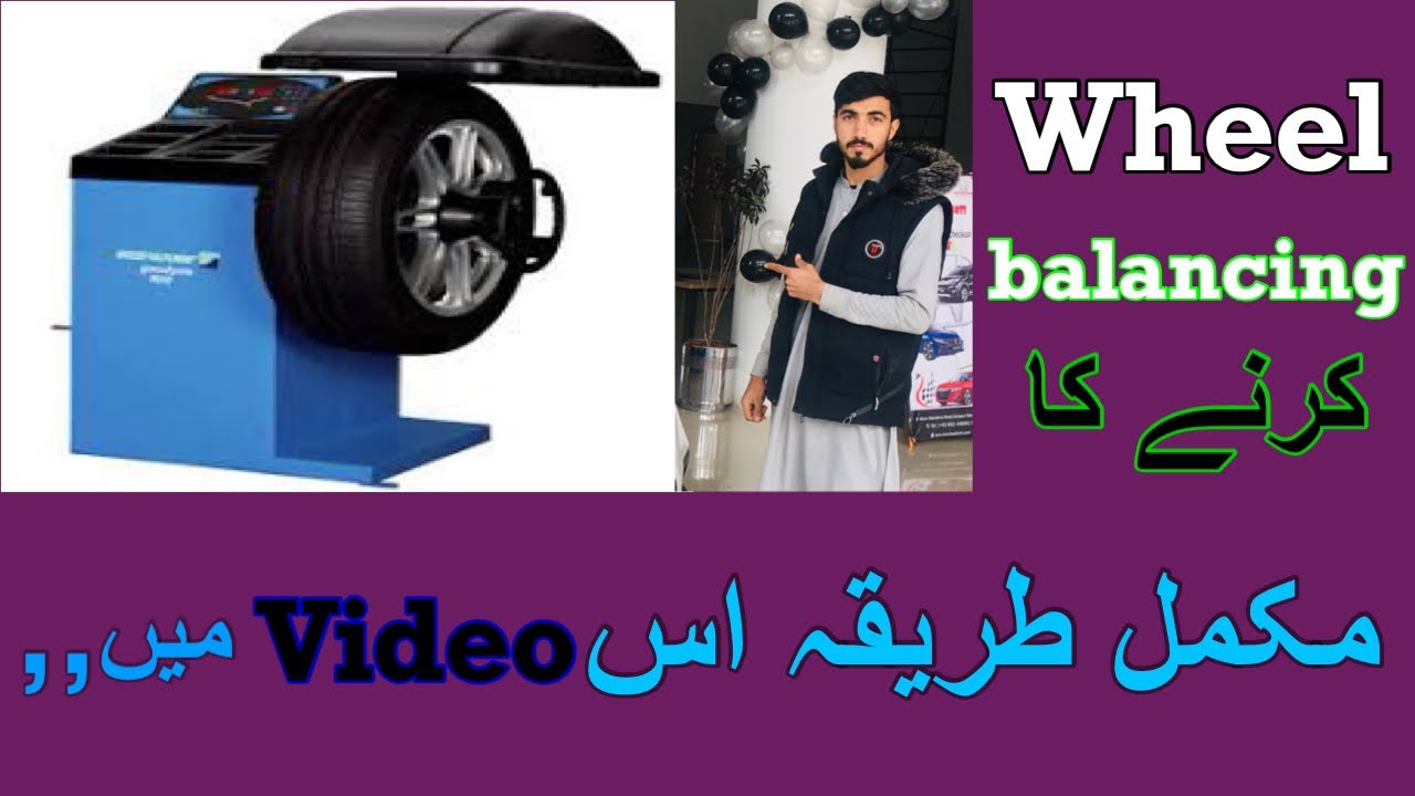 Wheel balancing karny ka tarika / complete process of wheel balancing/ wheel balancing kasey krein
