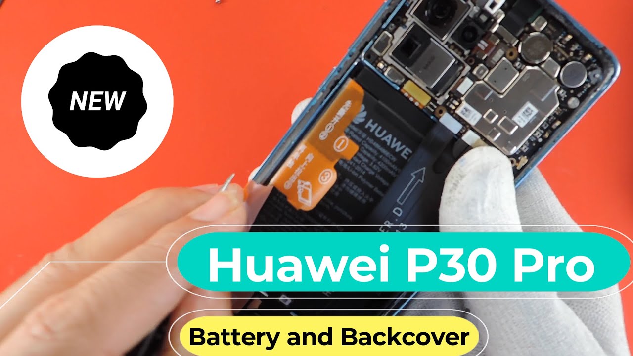 Huawei p30 pro Backcover and Battery Replacement