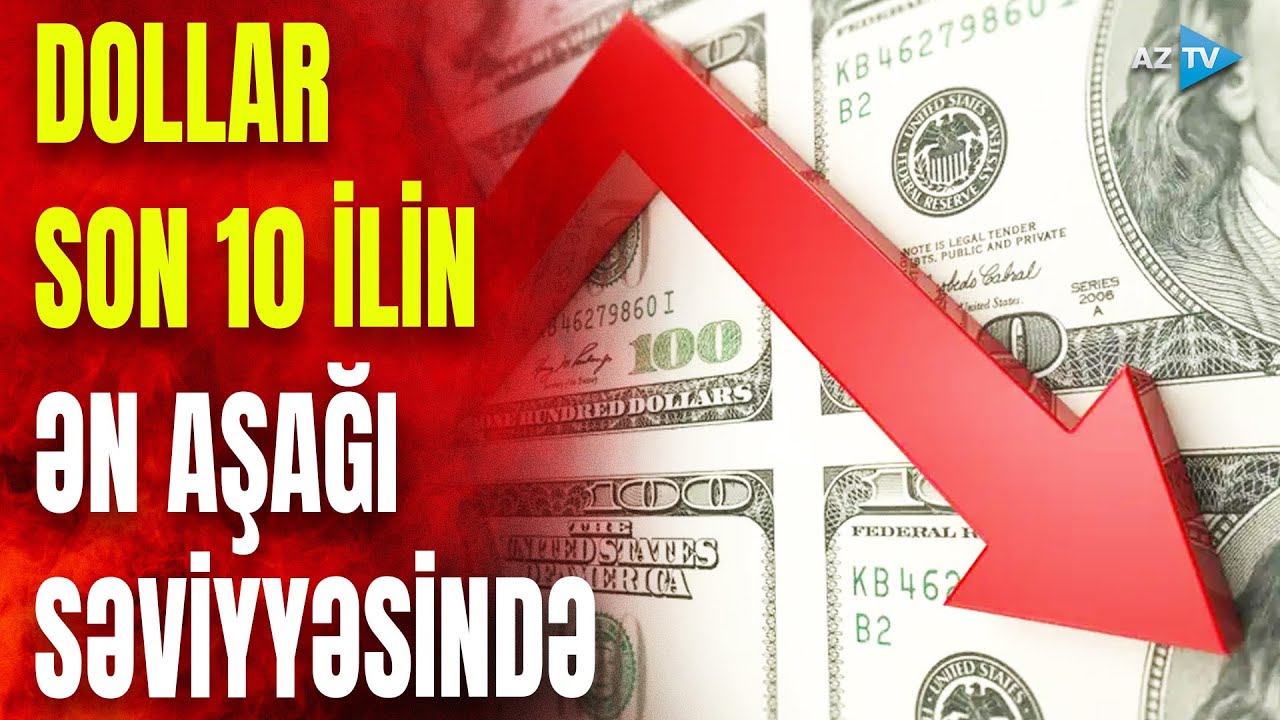 Tramp gəlişi ilə milli valyutanı &ccedil;&ouml;kd&uuml;rd&uuml;? &ndash; ABŞ dolları SON 10 İLİN ən aşağı səviyəsinə enib