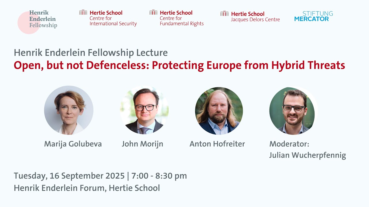 Open, but not Defenceless: Protecting Europe from Hybrid Threats | Henrik Enderlein Fellowship