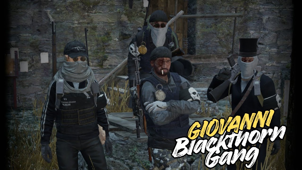 Giovanni Vorelli - Blackthorn Gang DayZ Underground