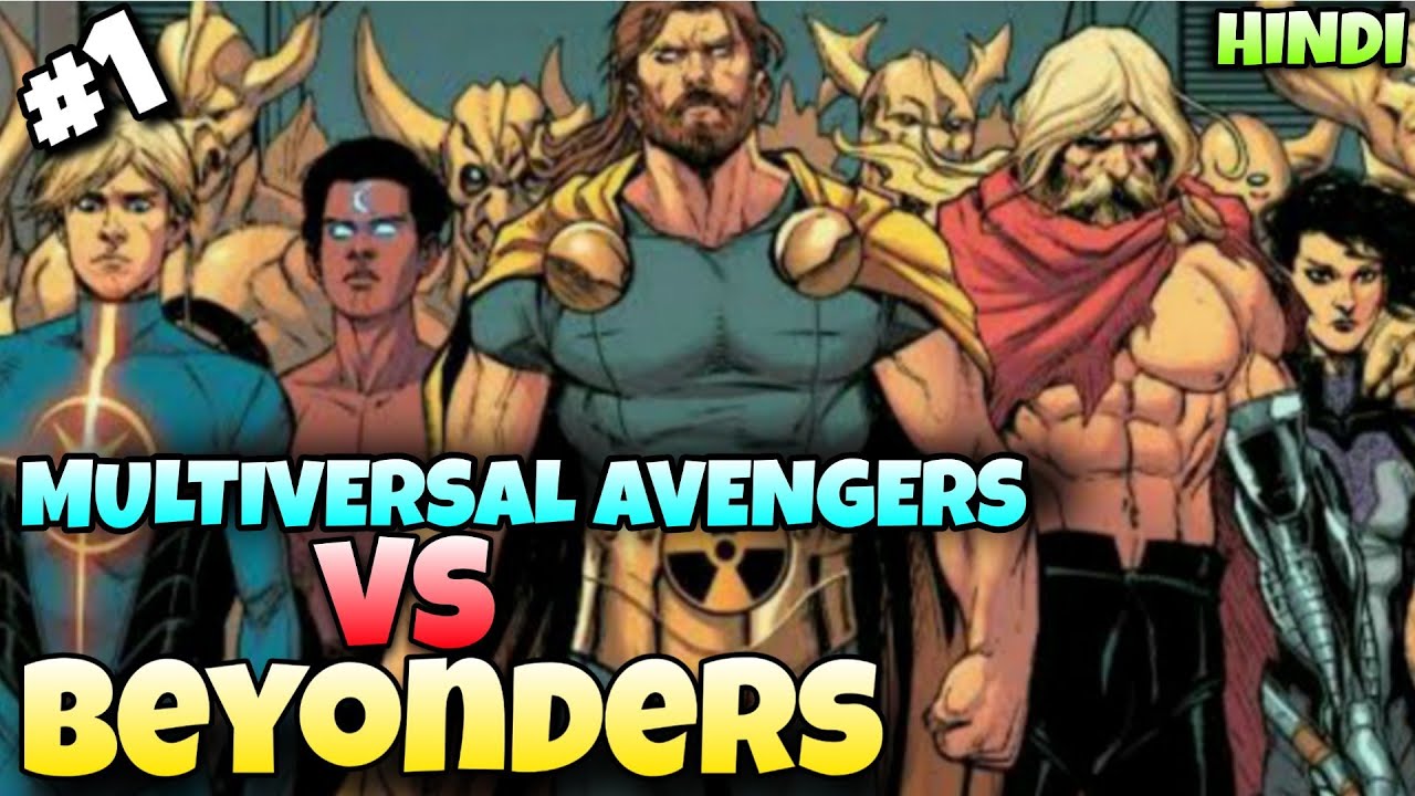 MULTIVERSAL AVENGERS VS BEYONDERS #01 HINDI ||Beyonders killed Living Tribunal || SECRET WARS