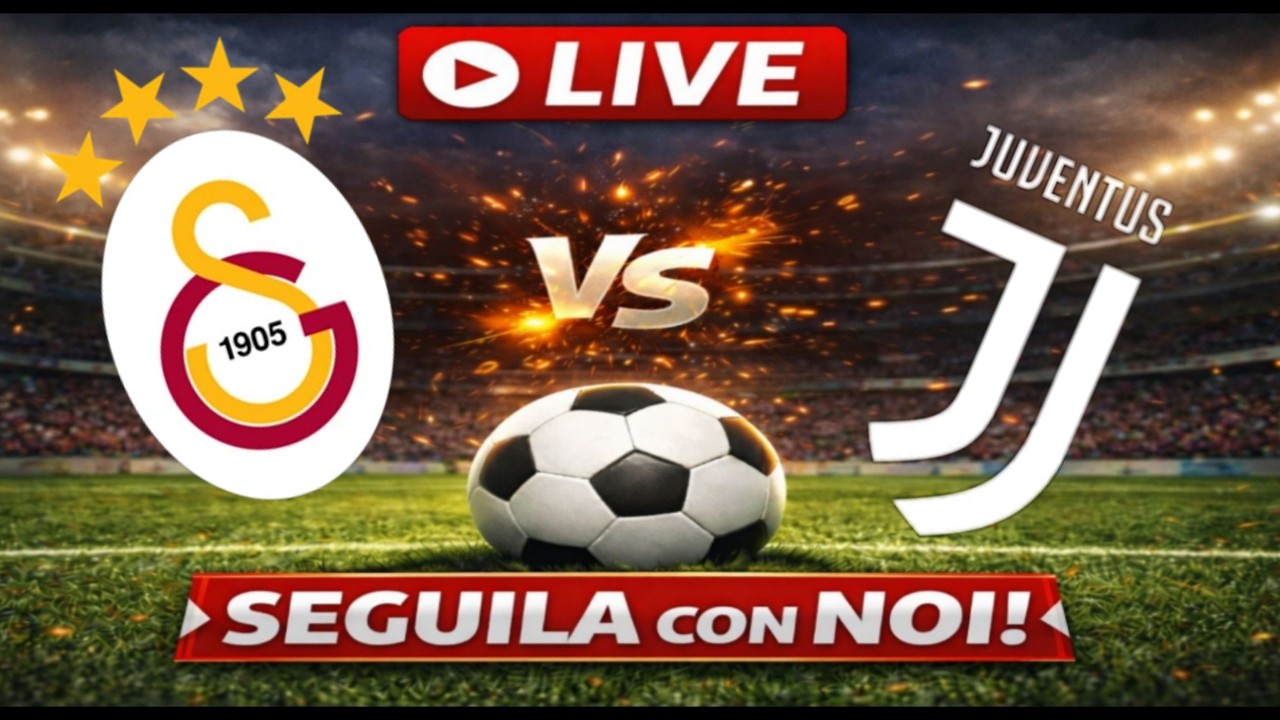 🔴Live GALATASARAY-JUVENTUS - CHAMPIONS LEAGUE🔴