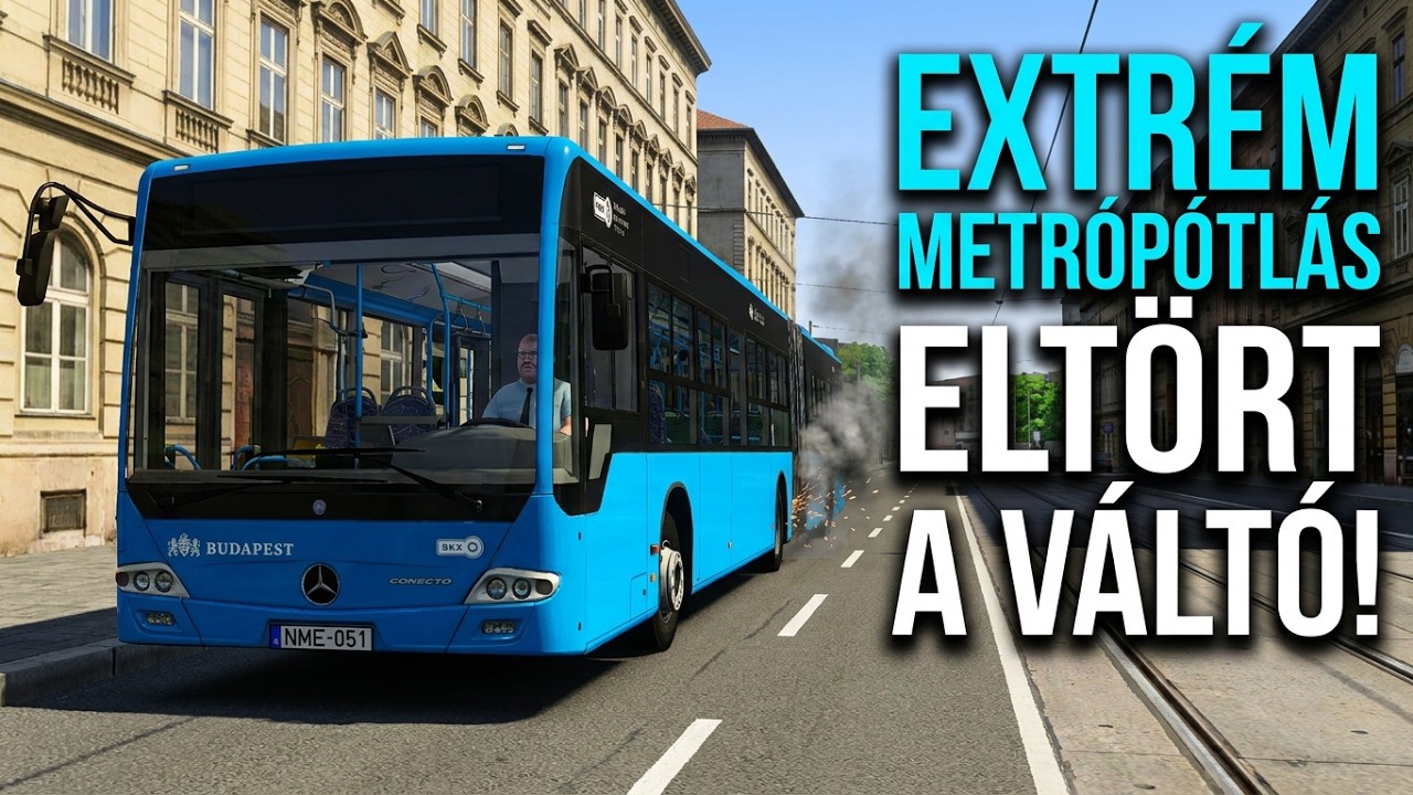 𝙊𝙈𝙎𝙄 𝟸｜Ó𝐛𝐮𝐝𝐚 𝟐𝟎𝟐𝟐｜Eltört a váltó!｜Extrém metrópótlás Óbudán a széteső török Conecto-val