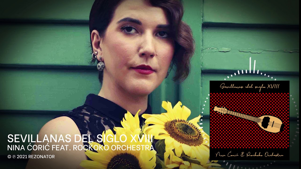 Nina Ćorić feat. Rockoko Orchestra - Sevillanas del Siglo XVIII