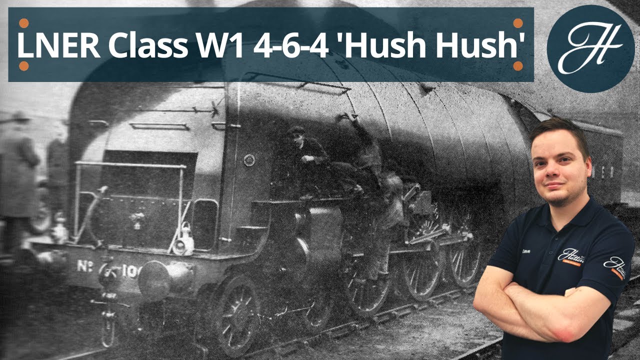 Gresley's largest experiment - the LNER W1 'Hush Hush' 4-6-4