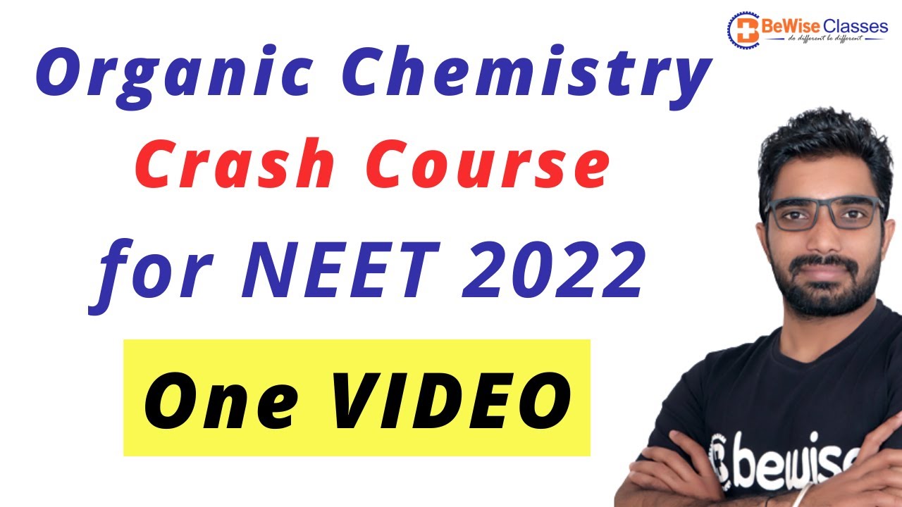Complete Organic Chemistry Crash Course for NEET 2022 in One Video | Vikas Sir | BeWise Classes