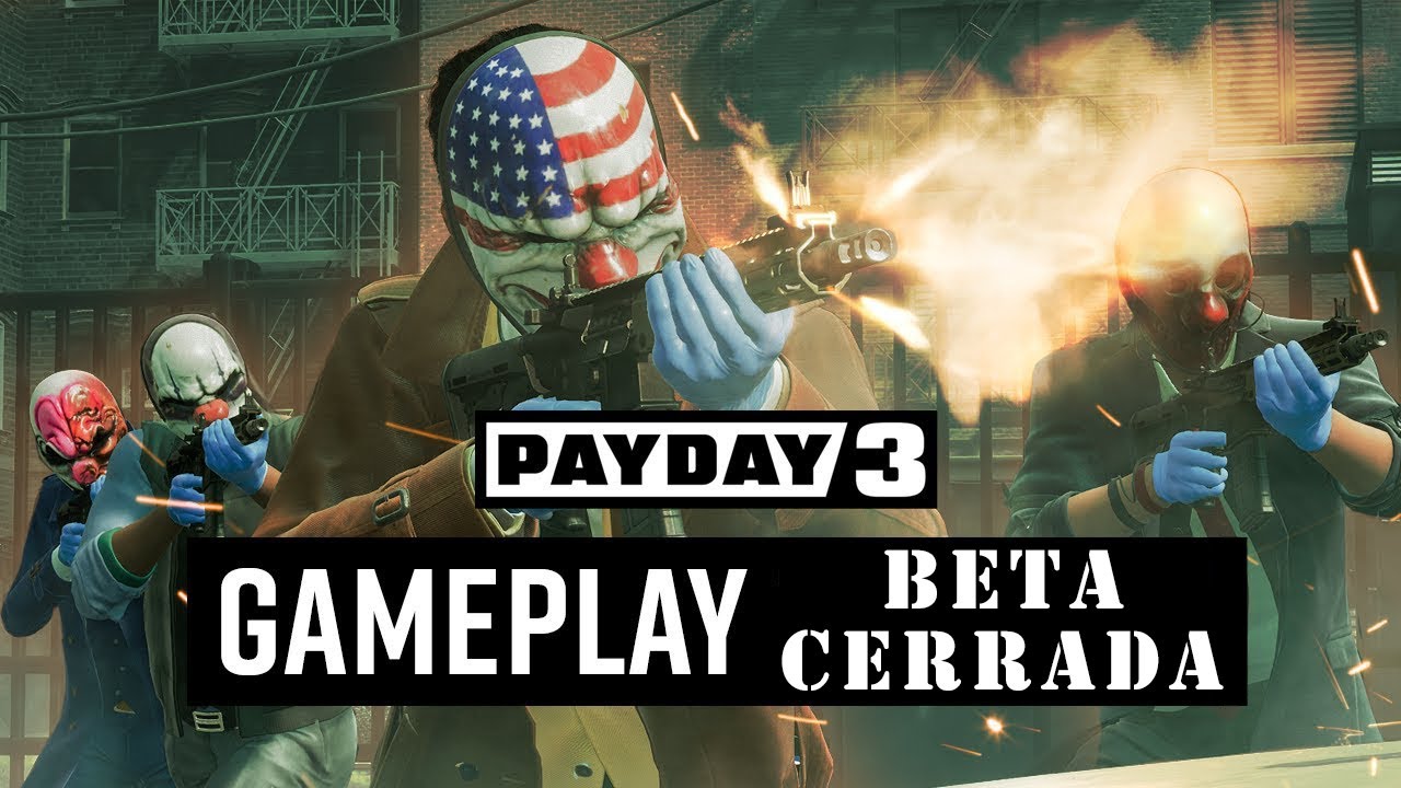🔫 PAYDAY 3 | BETA CERRADA... #0 GAMEPLAY