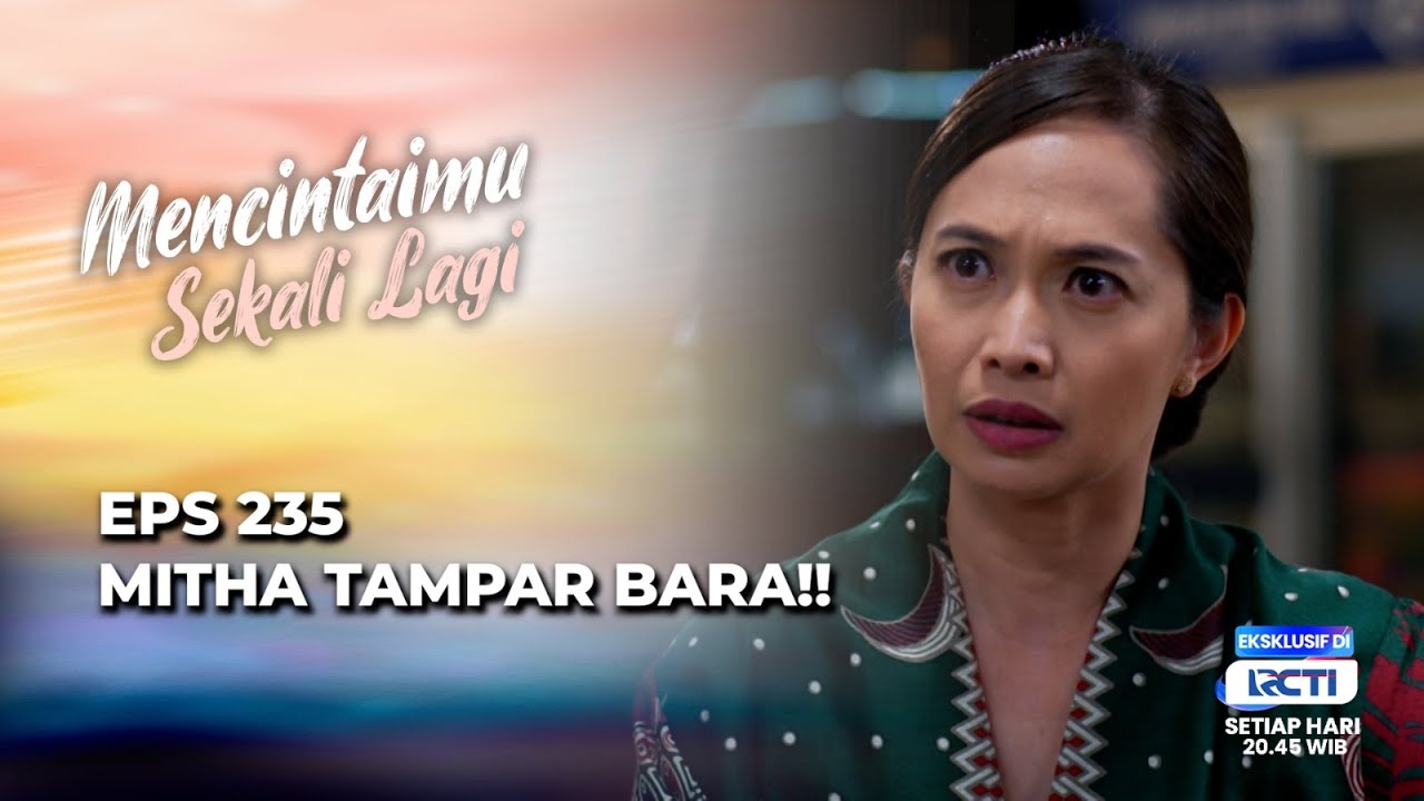 ELVIRA TAU PERBUATAN BUSUK BARA‼️ MAU LAPORIN BARA KE POLISI? - MENCINTAIMU SEKALI LAGI EPS 235