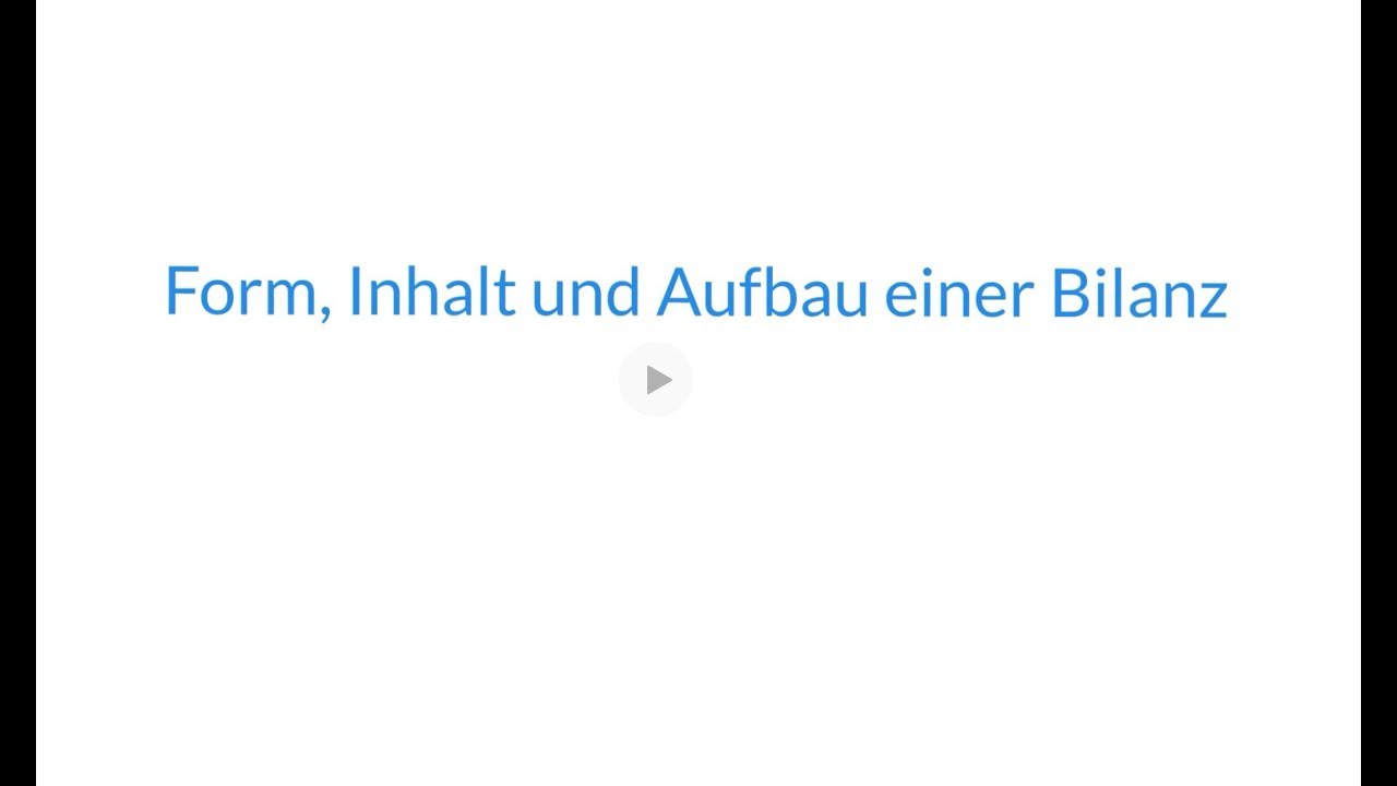 Form, Inhalt und Aufbau der Bilanz