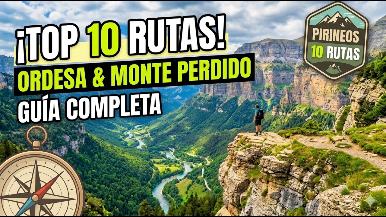 ORDESA PARQUE NACIONAL 10 RUTAS ESCOGIDAS