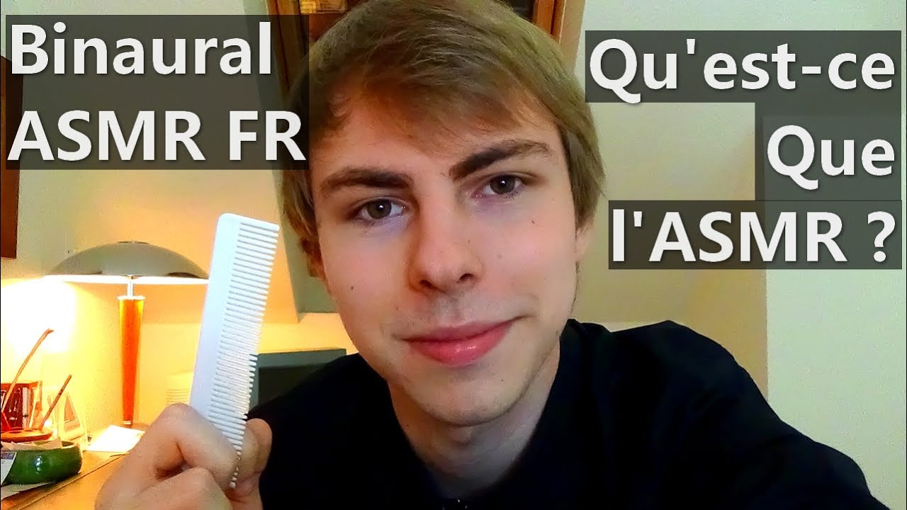 Binaural ASMR FR - Qu'est-ce Que l'ASMR ? (What is ASMR?)