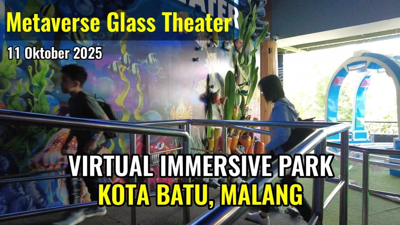 Virtual Immersive Park, Metaverse Glass Theater, Batu City, Malang 🇲🇨 October 11, 2025