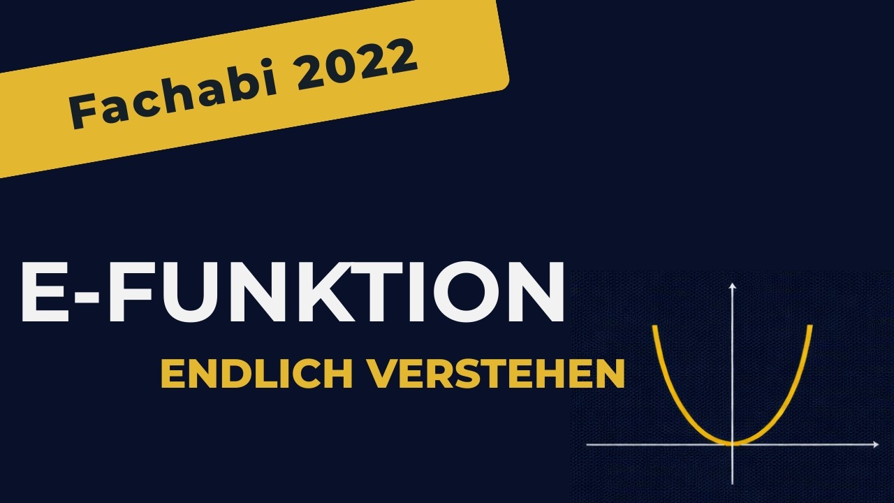 Fachabitur Mathematik Bayern 2022 - Analysis Aufgabe mit E-Funktion einfach erklärt