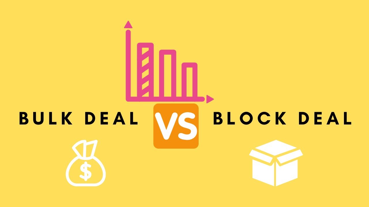 2 minutes of financial expert:bulk deal vs block deal
