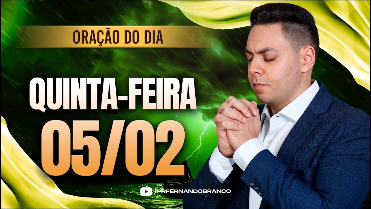 ☀️Oração do dia 05/02 ⏰06h  Pastor Fernando Branco