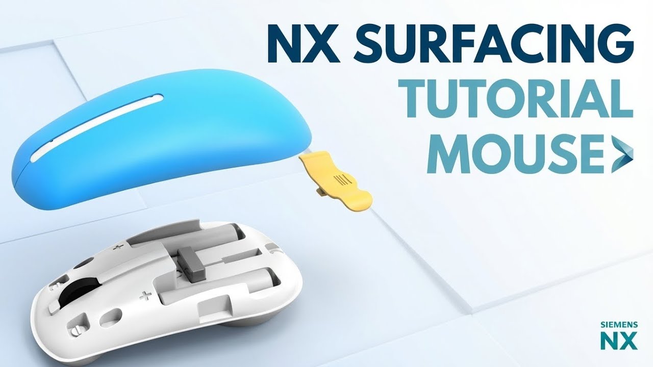 Siemens NX Surface Modeling Tutorial: Design a Professional Mouse from Scratch