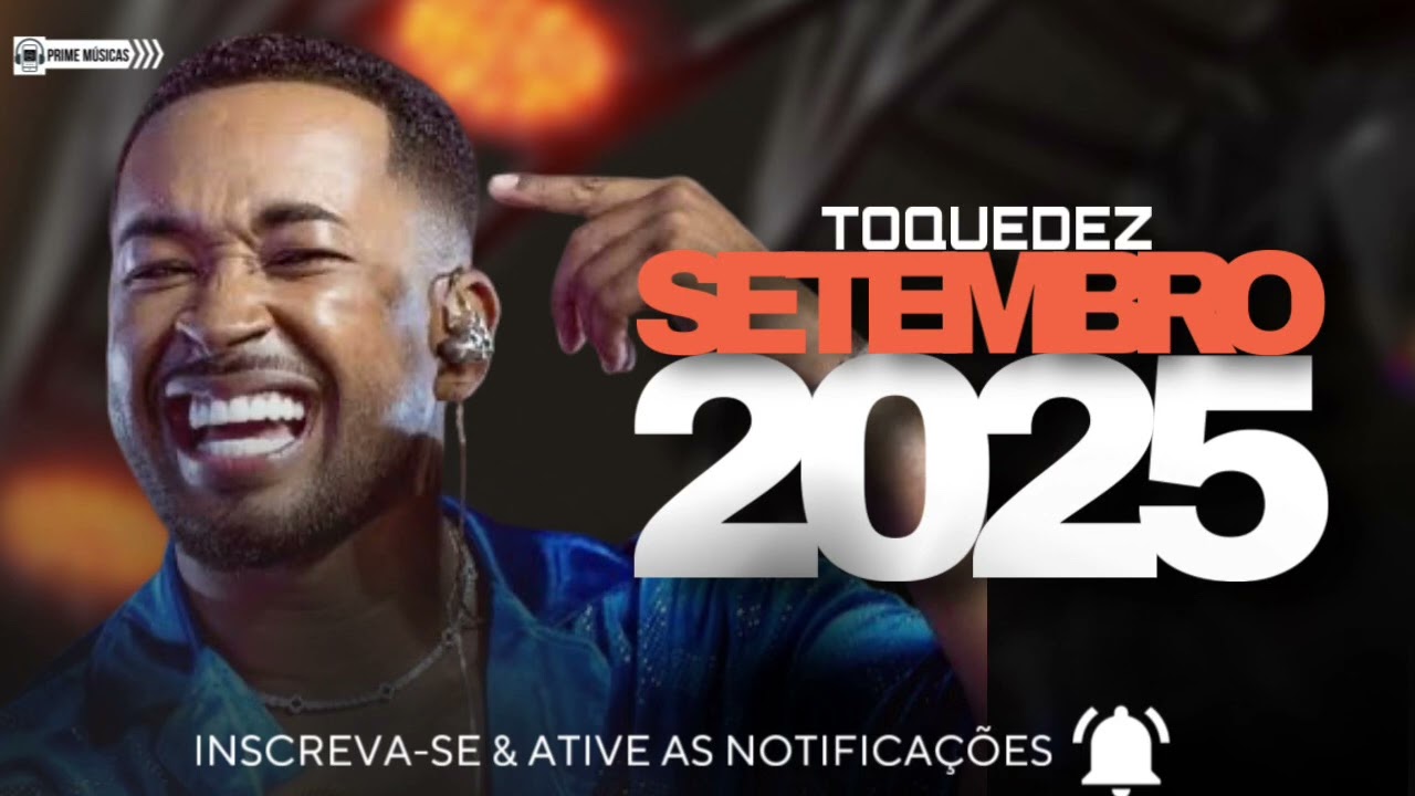 MILSINHO TOQUEDEZ - SETEMBRO 2025
