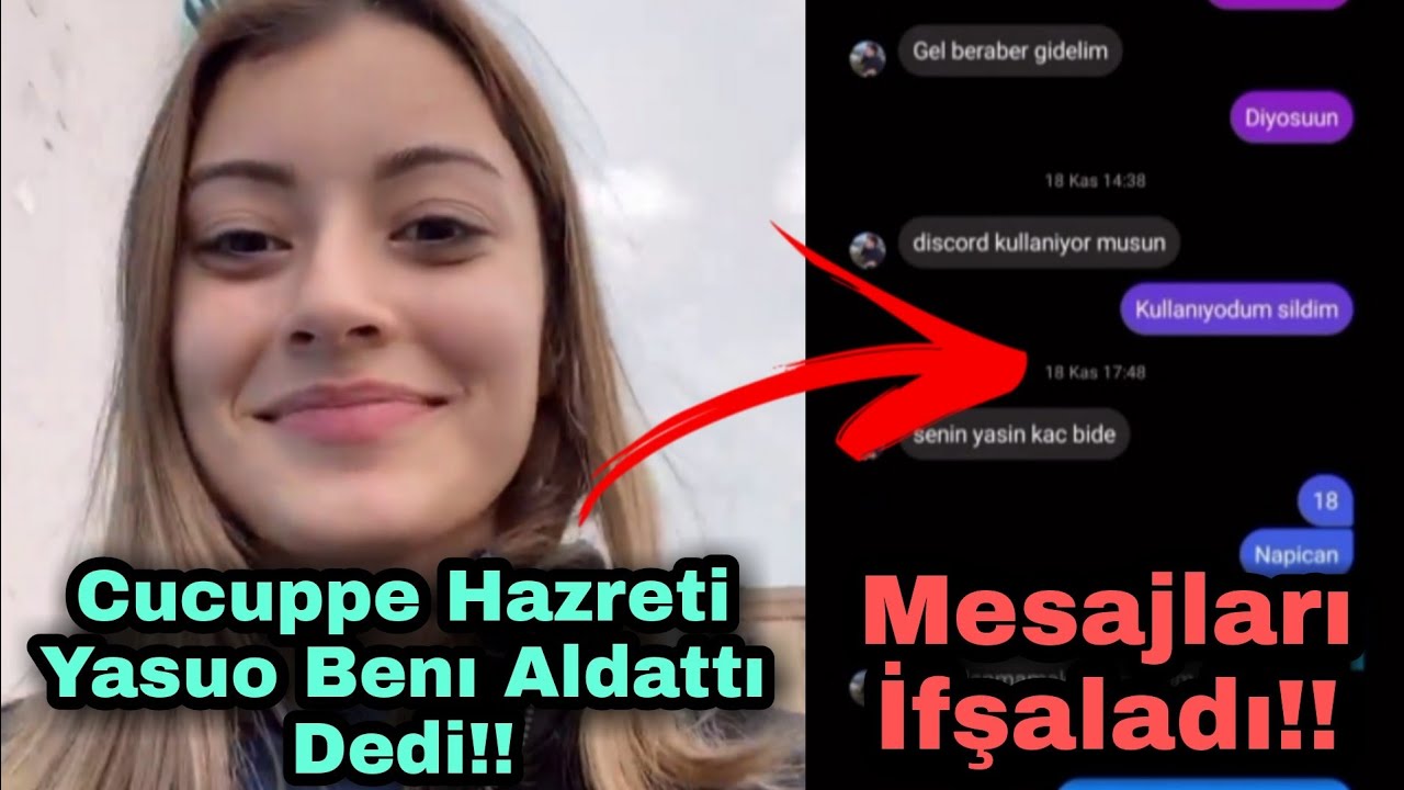 Cucuppe Hazreti Yasuo Beni Aldattı!! Mesajları İfşaladı!!