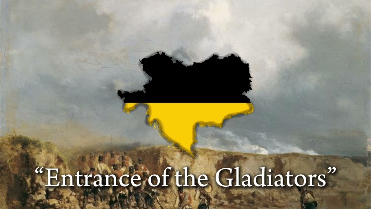Entrance of the Gladiators | Austro-Hungarian March