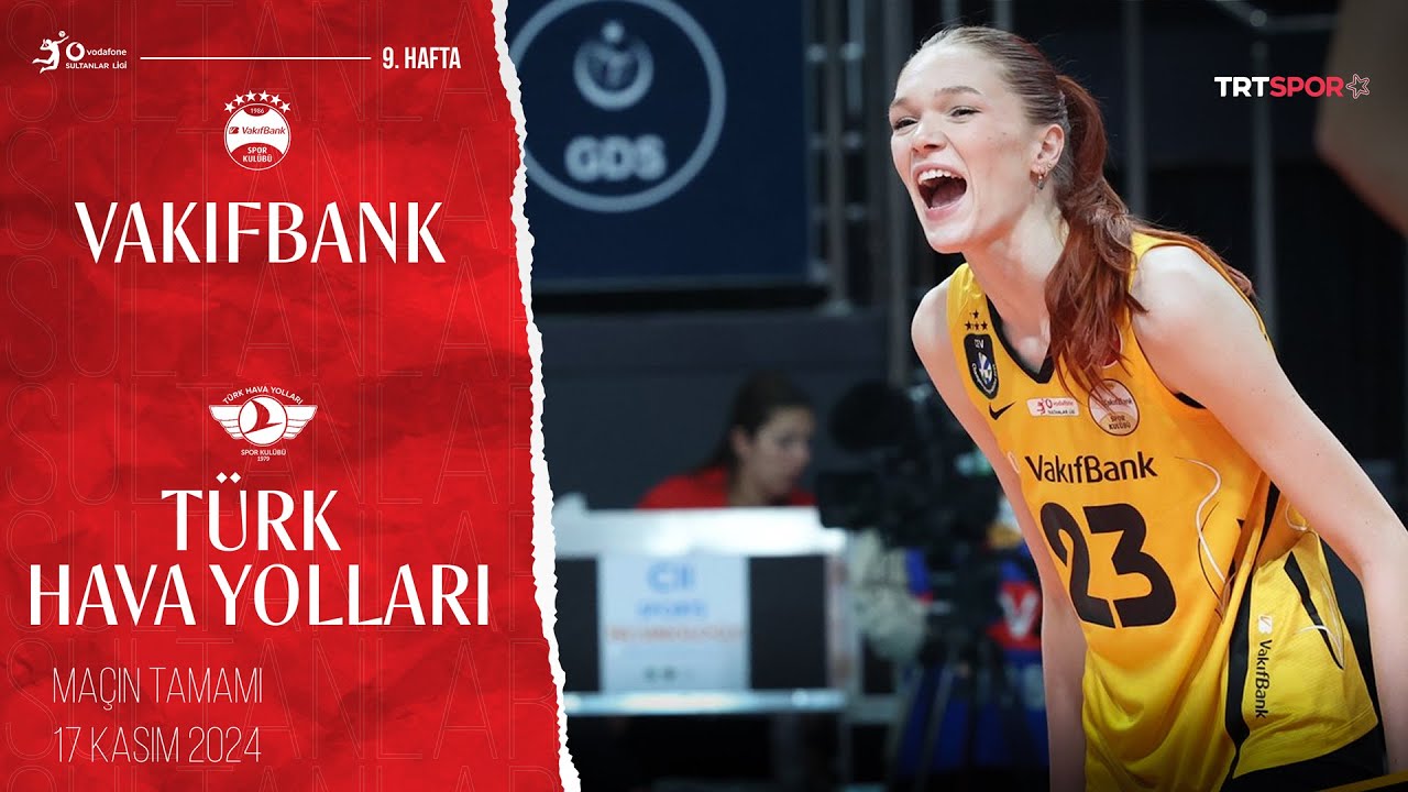 Maçın Tamamı | VakıfBank - THY  