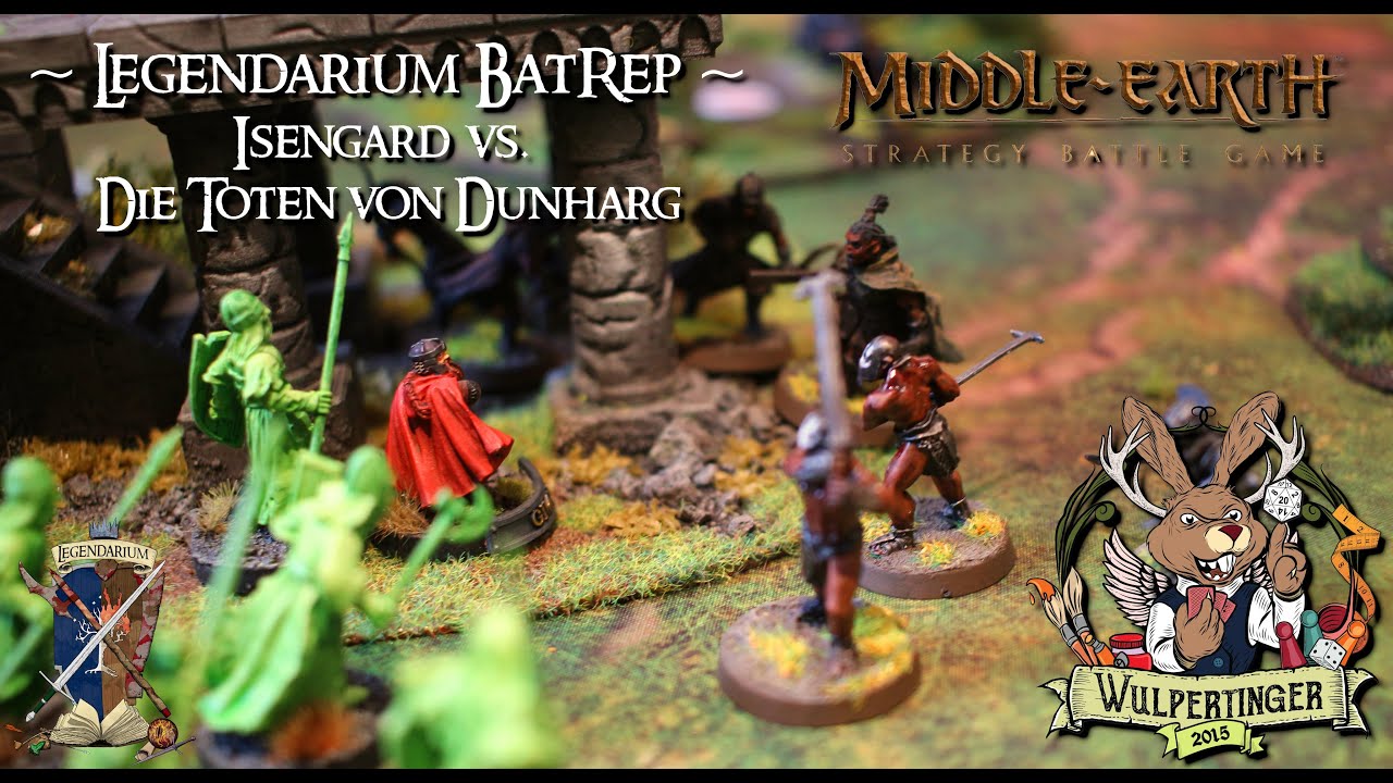 MESBG | Battle Report | Isengard vs. Die Toten von Dunharg | 750 Punkte (Legendarium BatRep)