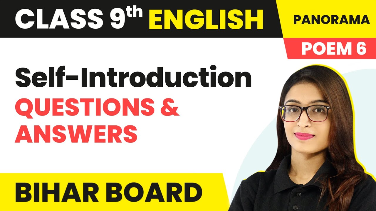 Self Introduction - Questions & Answers | Class 9 English Poem 6 | Bihar Board