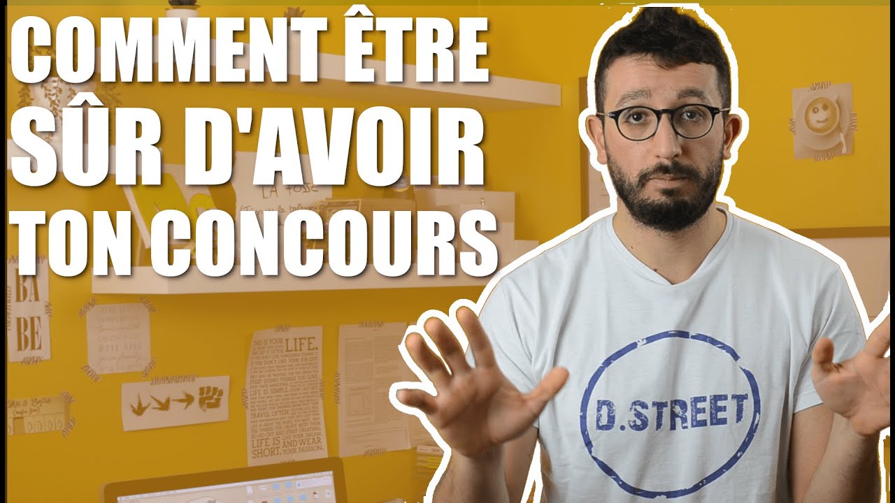 Comment être SÛR d'avoir ton CONCOURS ?