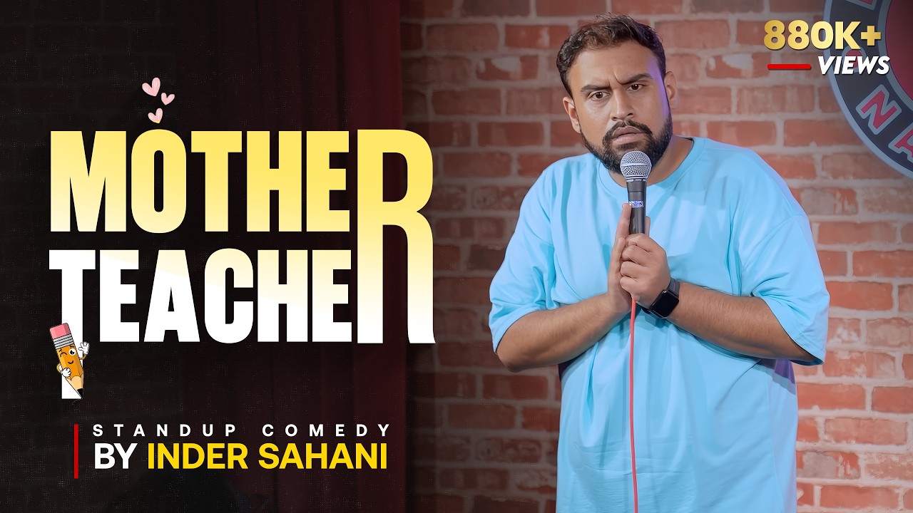 Mother Teacher| Standup Comedy By Inder Sahani   #funny #comedy #school