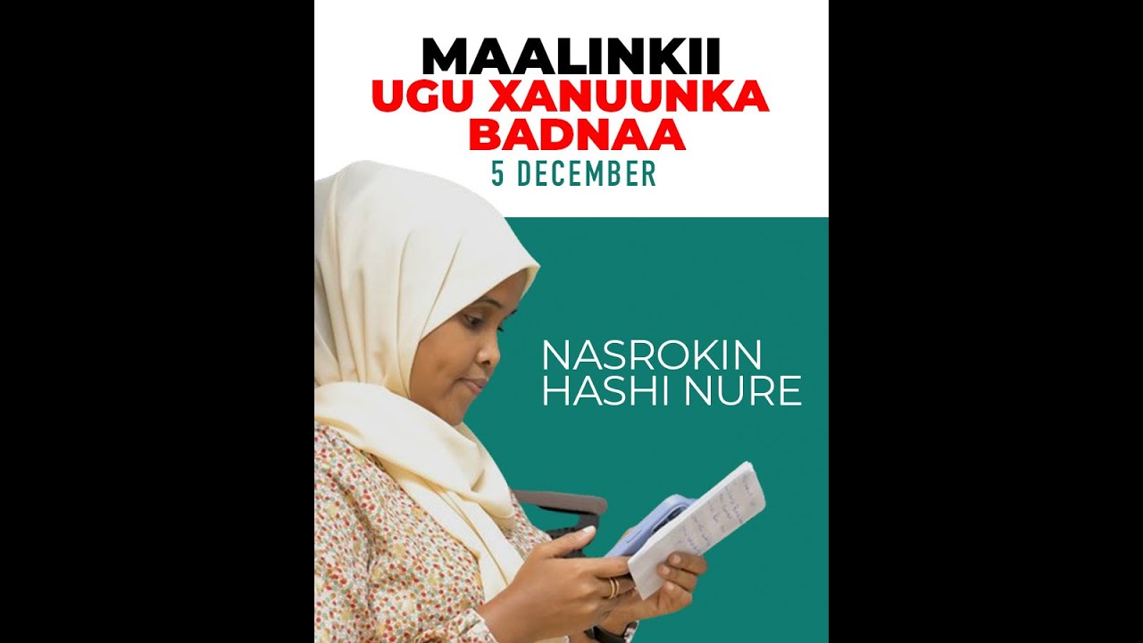 Aniga Nasrokin ah Maalintii iigu Xanuunka Badnayd Aduunka Waa Maantoo Kale 5-ta December.