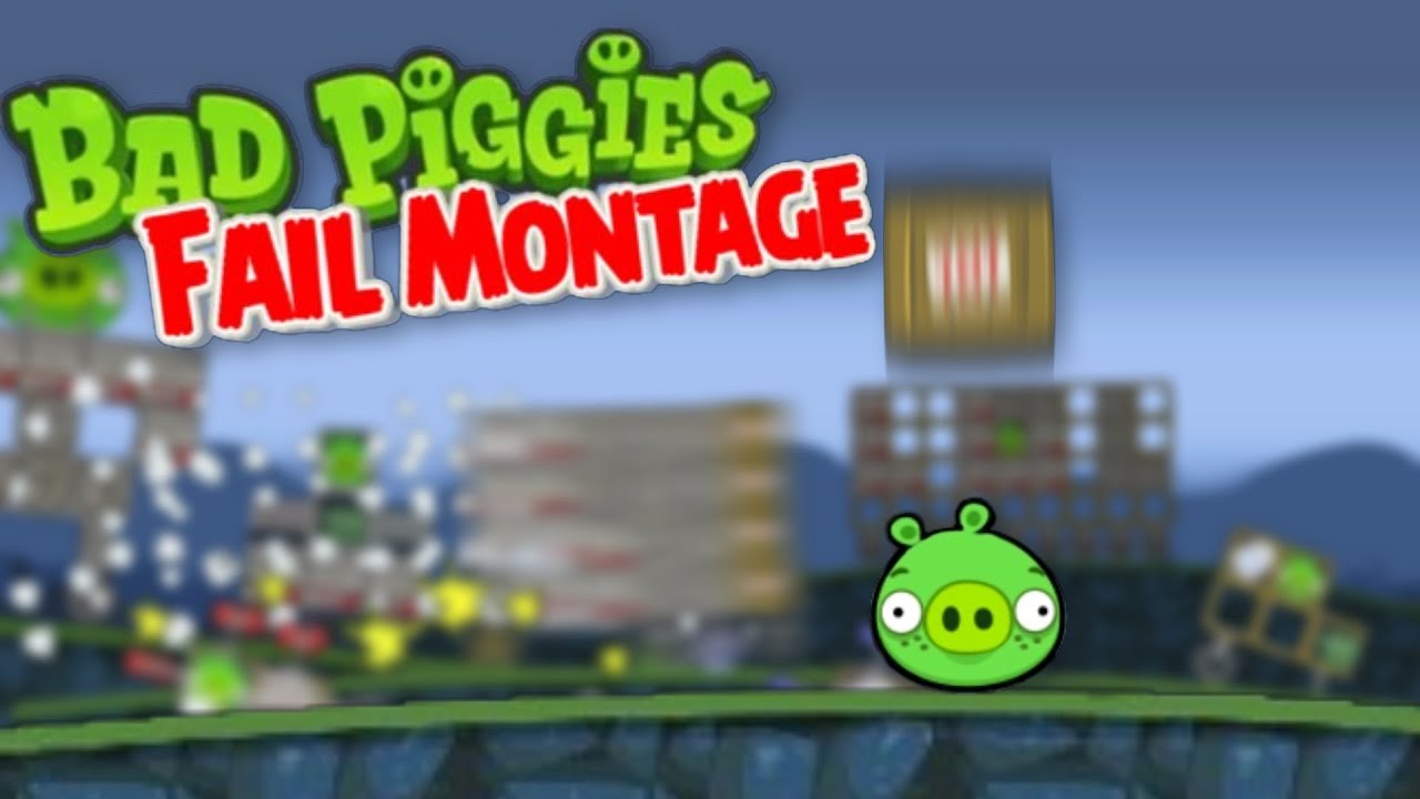 Bad Piggies Fail Montage
