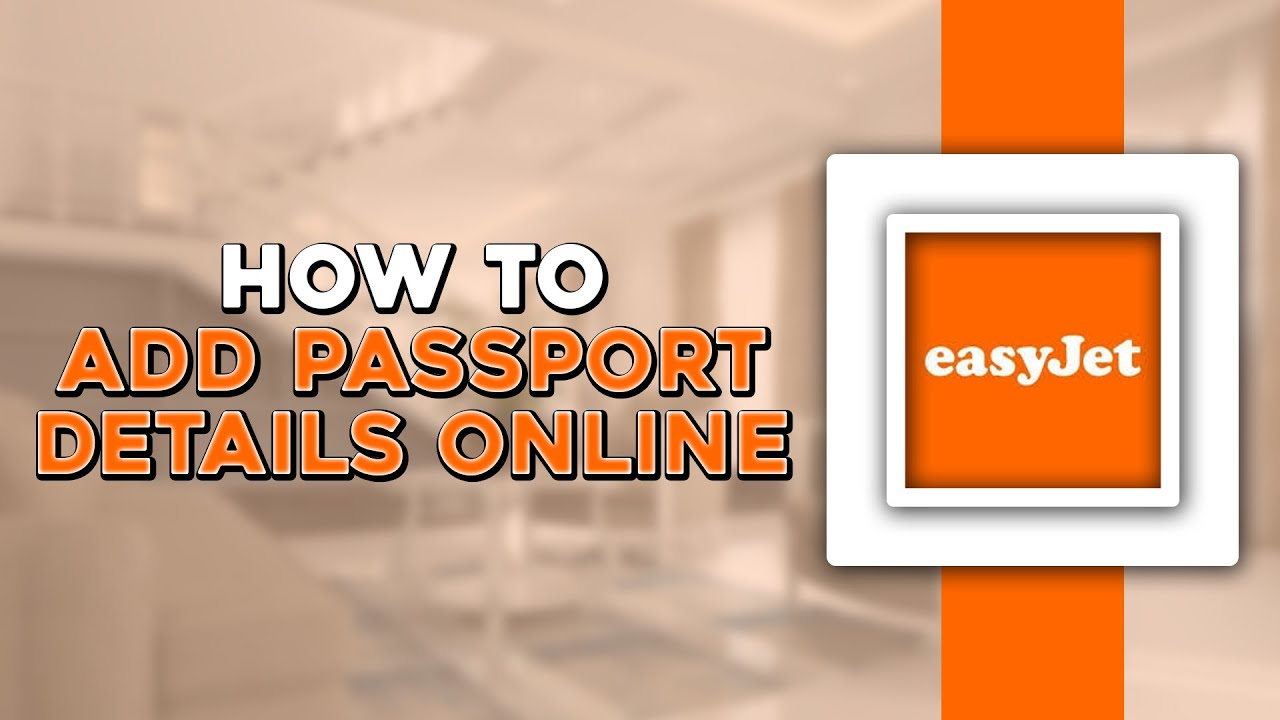How To Add Passport Details Online (Quick Tutorial)