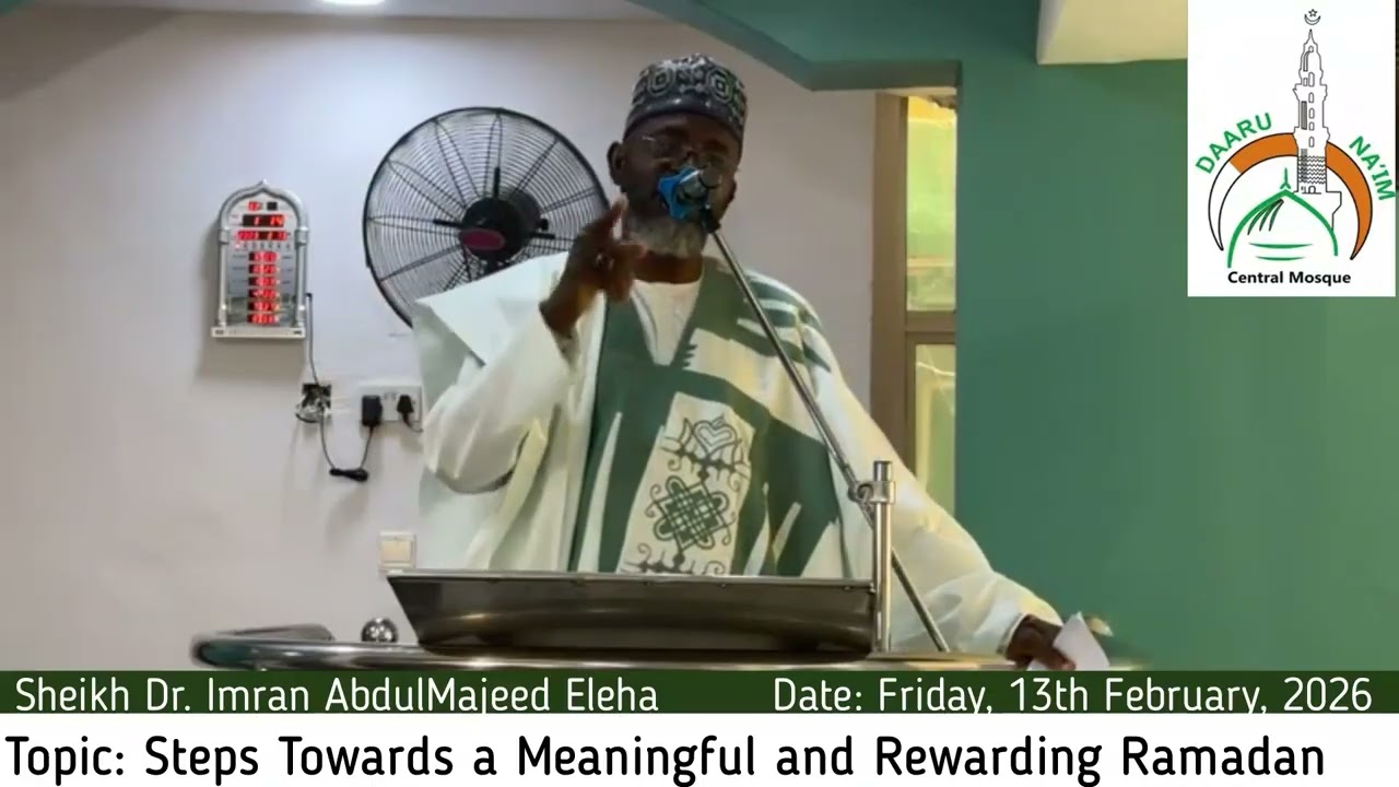 Jumaat 13th Feb, 2026 (Topic: Steps Towards a Meaningful and Rewarding Ramadan)