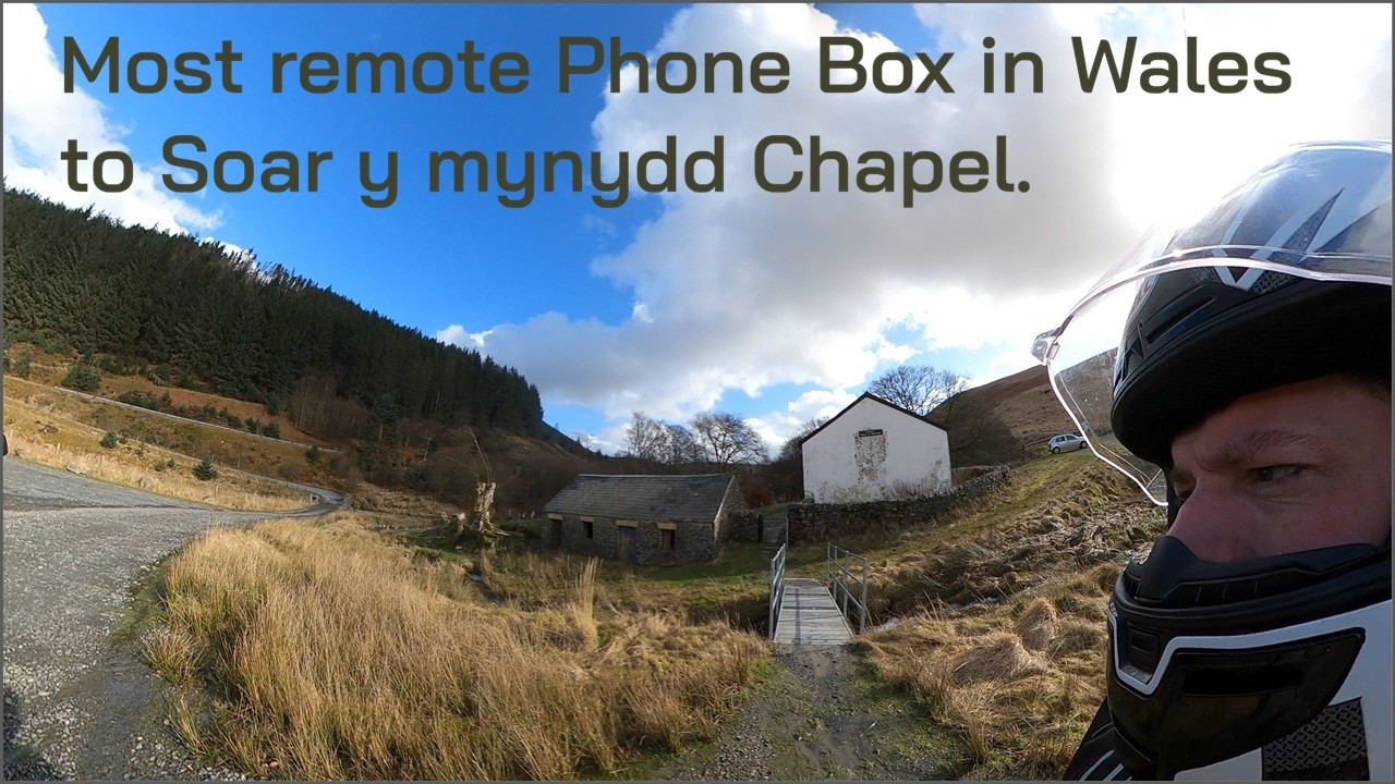 Part 5: Most remote Phone Box in Wales to Soar y mynydd Chapel.