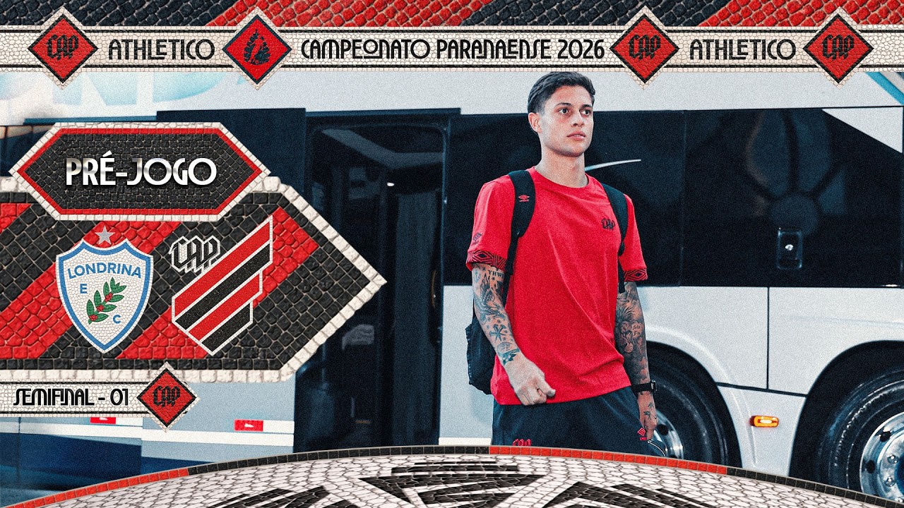 PR&Eacute;-JOGO | LONDRINA X ATHLETICO | CAMPEONATO PARANAENSE 2026