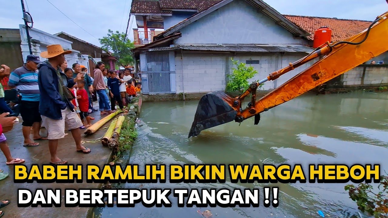 AKSI BABEH RAMLIH EXCAVATOR BIKIN WARGA HEBOH & BERTEPUK TANGAN 🌞