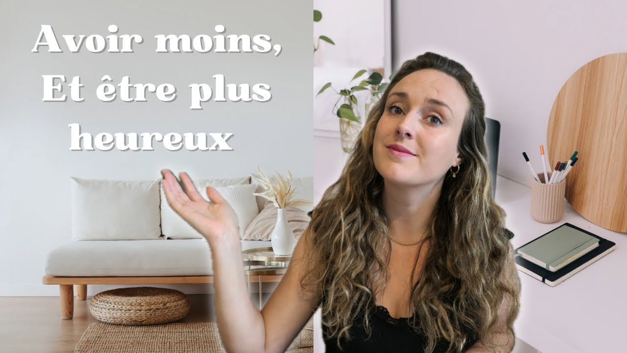 10 bonnes raisons d'être minimaliste et de désencombrer sa vie | Sérénité, finances, liberté