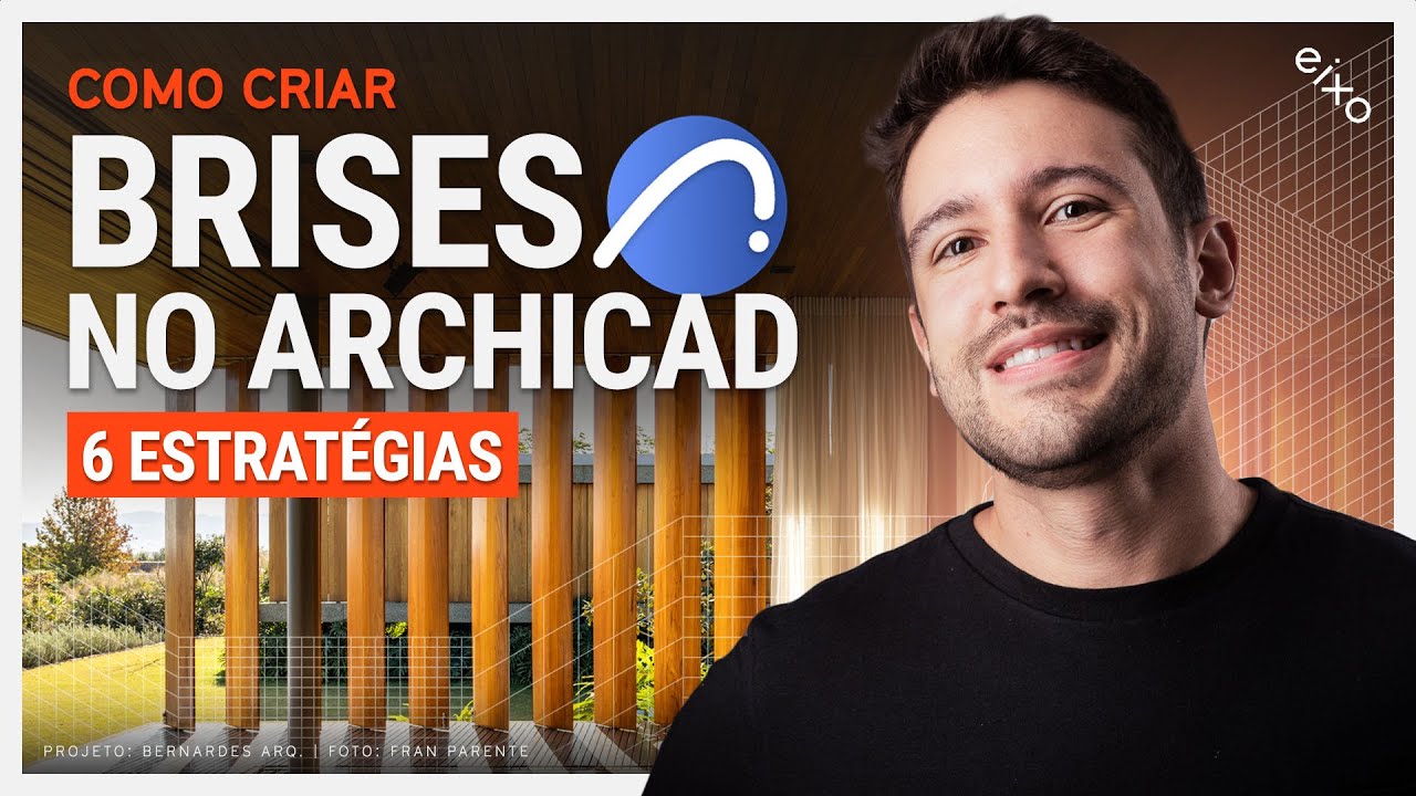 COMO MODELAR BRISES NO ARCHICAD - 6 estratégias