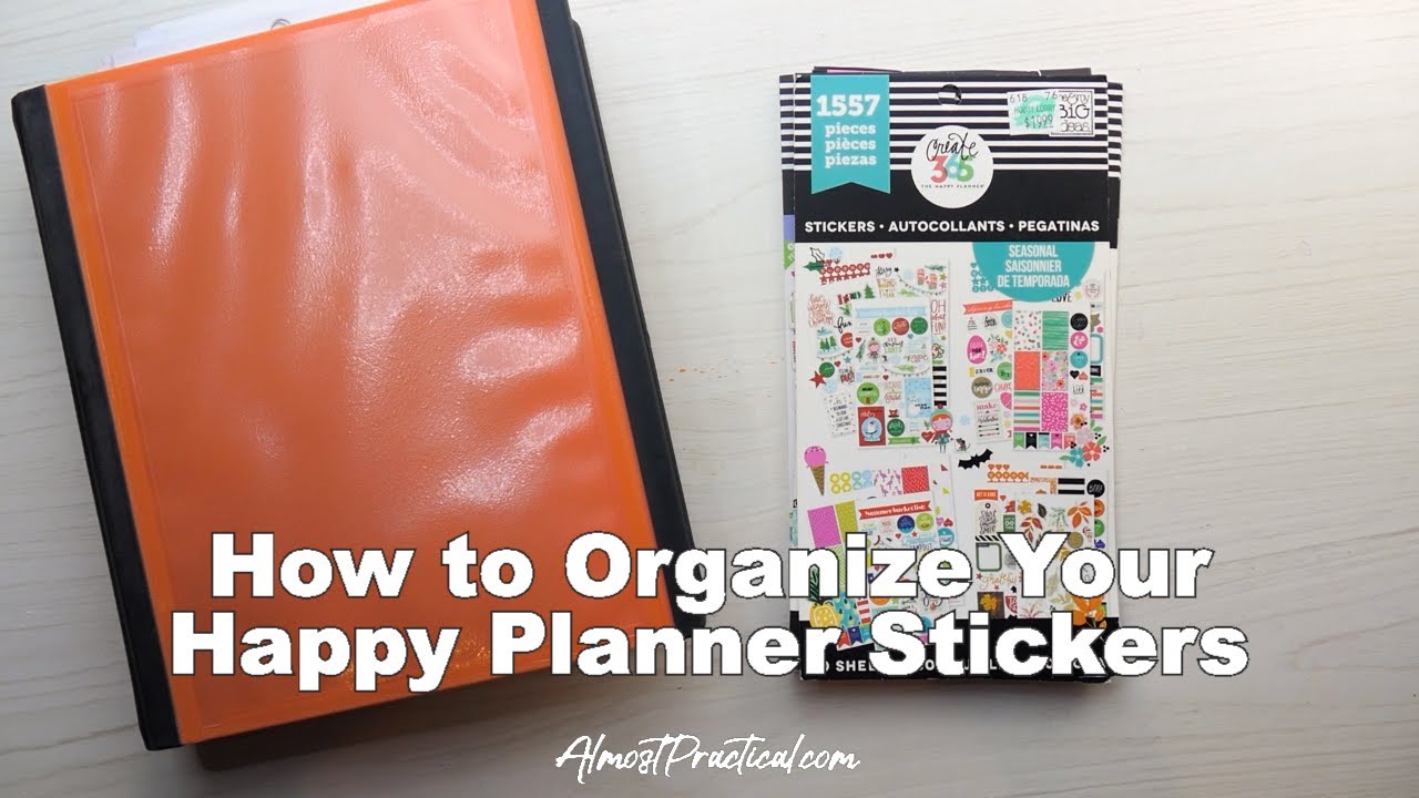 How to Organize Your Happy Planner Stickers