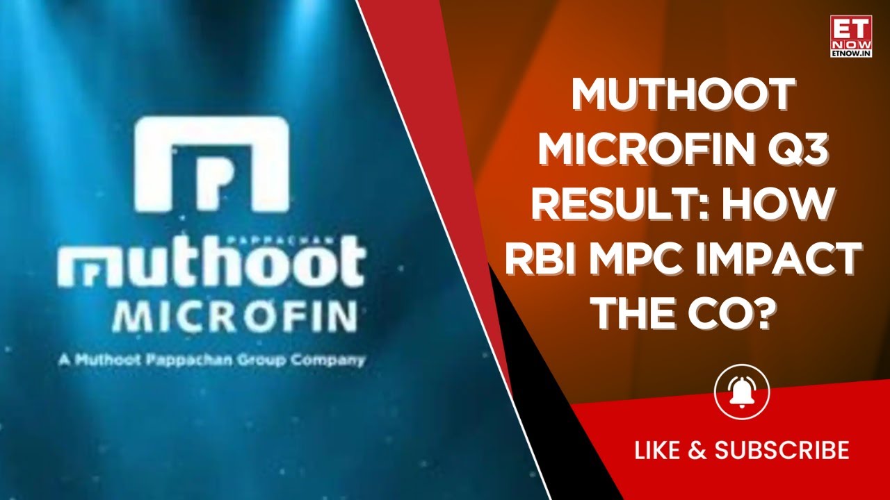 Muthoot Microfin Q3 Earnings: Sharp Fall In Profit, Is The Worst Behind For Co? Sadaf Sayeed Explain