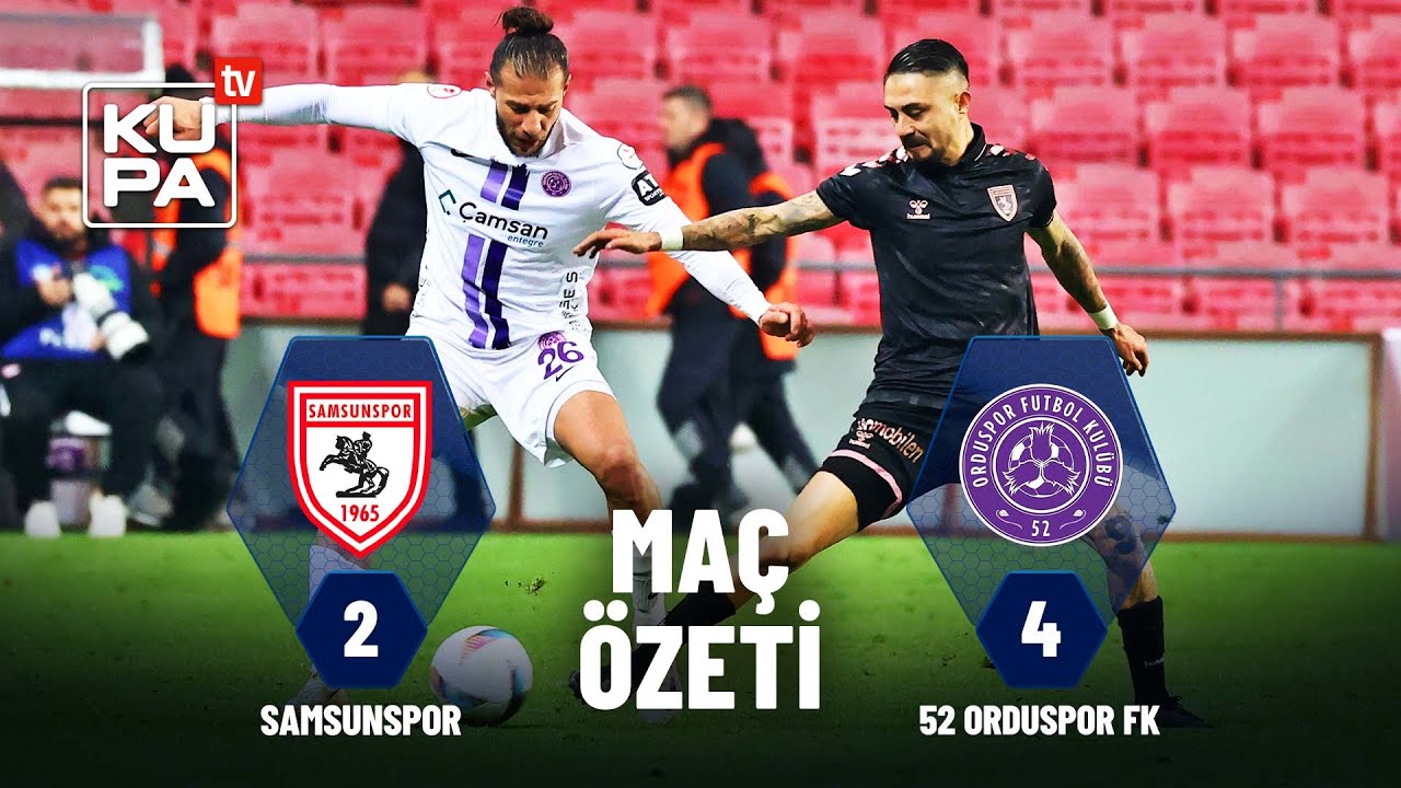 Samsunspor 2-4 52 Orduspor FK | Maç Özeti | Ziraat Türkiye Kupası 4.Tur | 03.12.2024